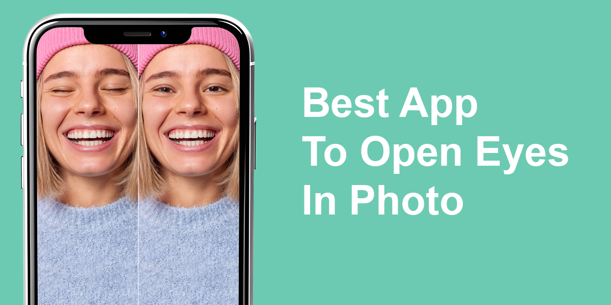 best app to open eyes in photo