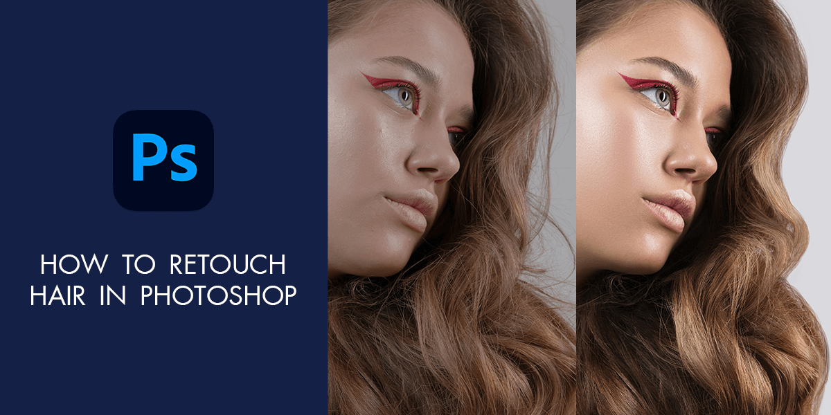 retouch hair in photoshop